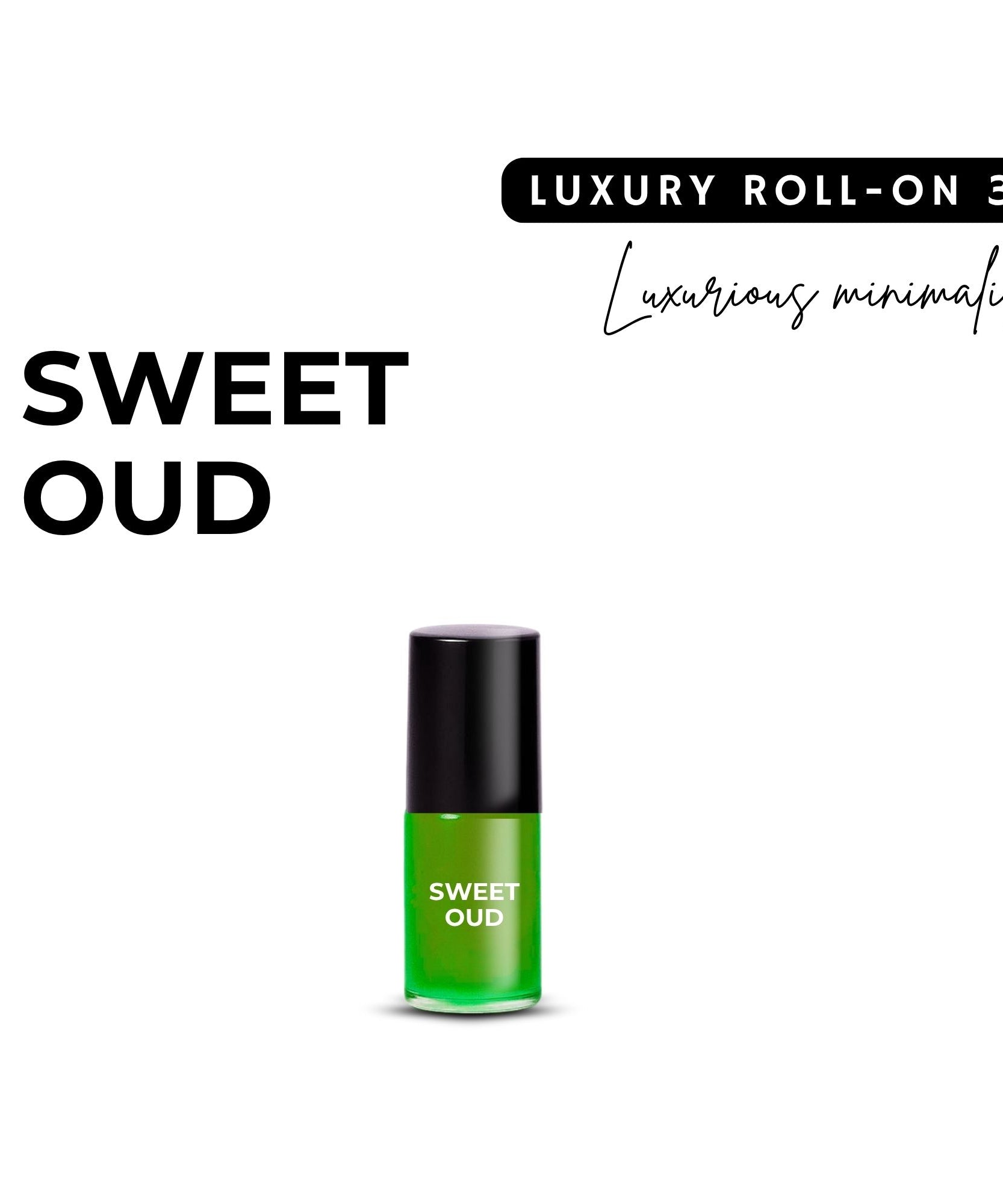 Sweet Oud – Luxury Roll-On 3ML