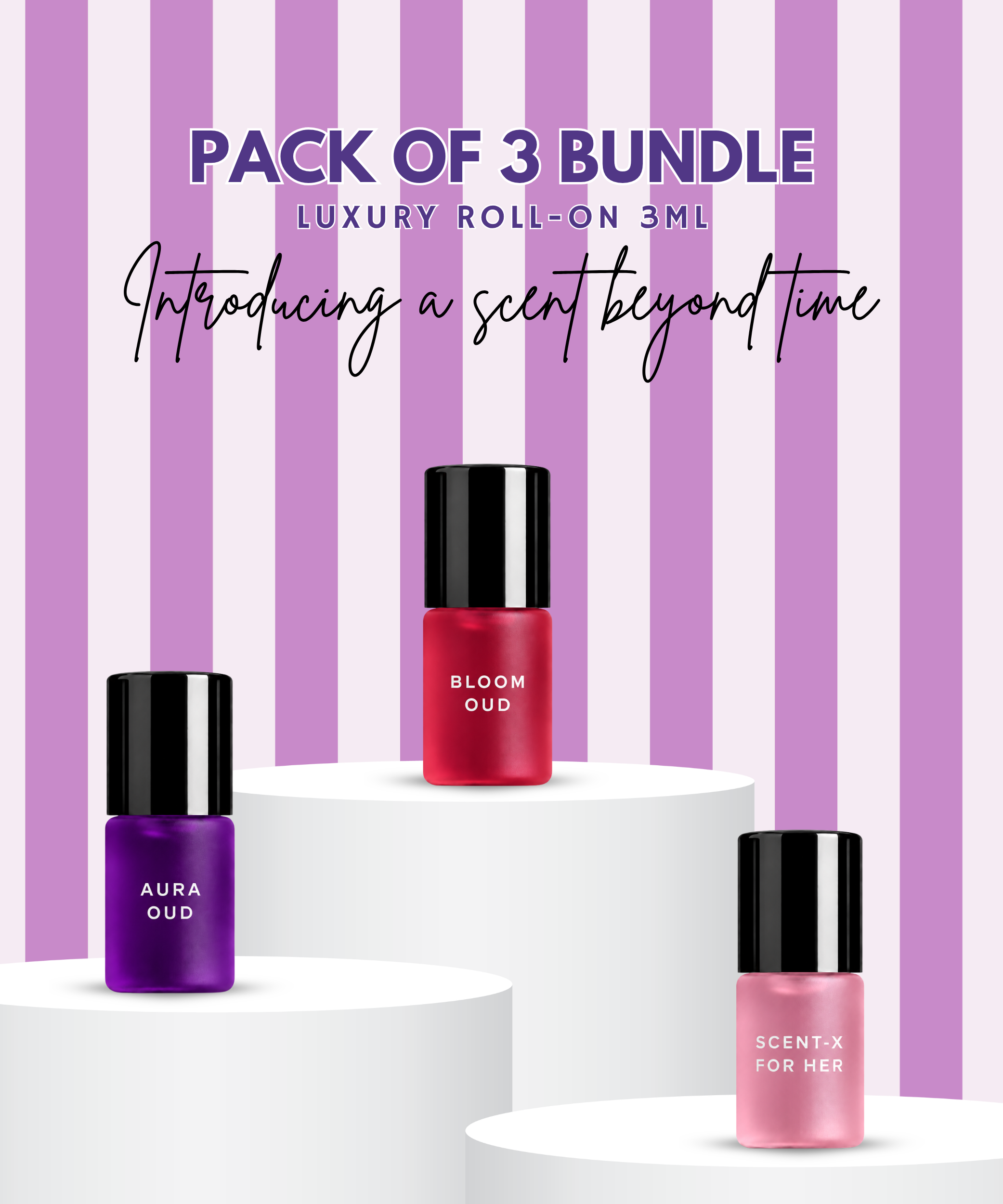 Pack of 3 - AURA OUD, BLOOM OUD & SCENT-X HER Luxury Roll-On 3ML