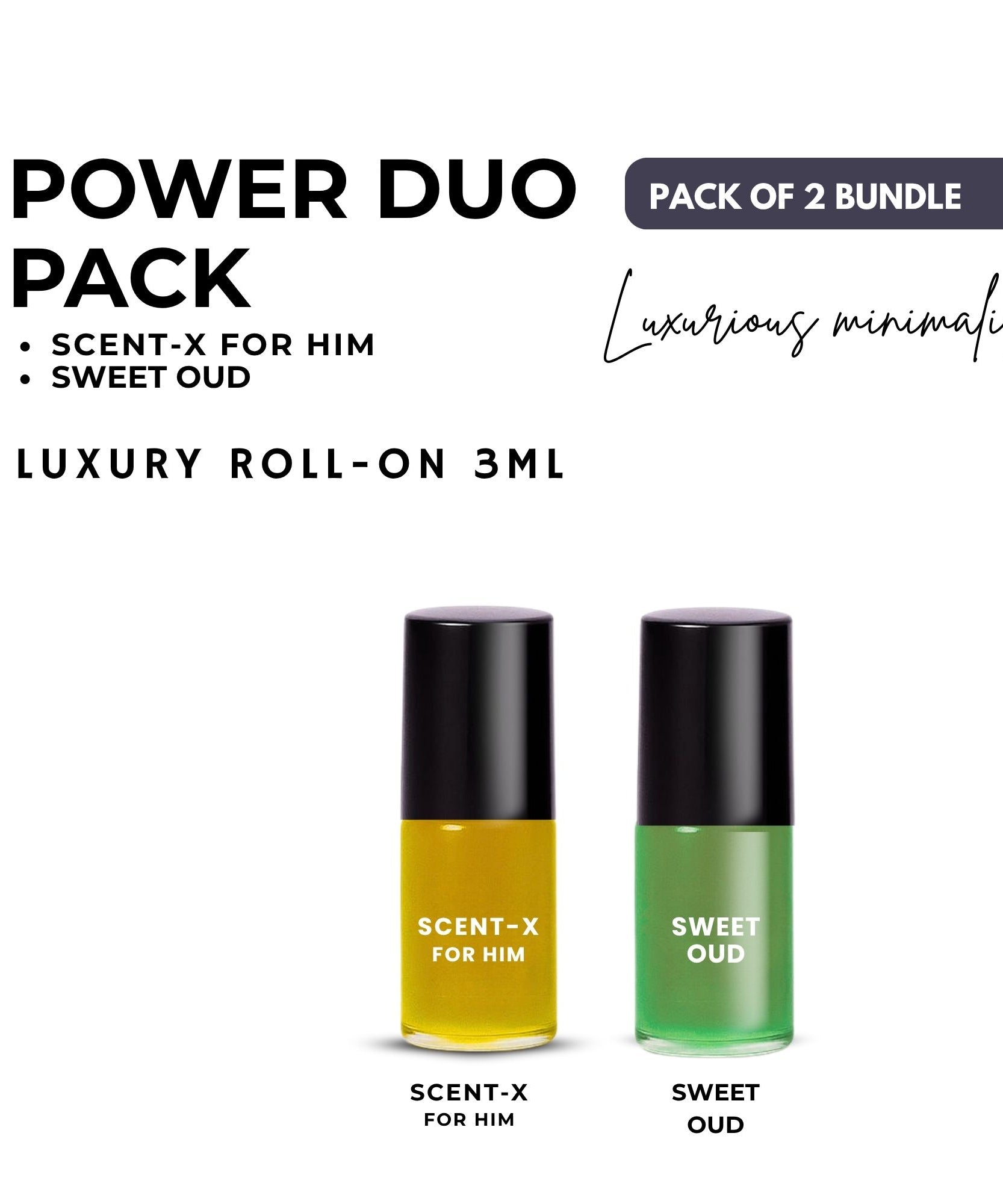 Pack of 2 - SCENT-X HIM & SWEET OUD  Luxury Roll-On 3ML
